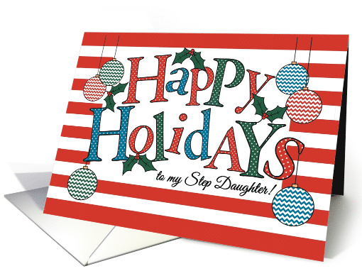 Fun Happy Holidays card for Step Daughter, Colorful... (1537758)