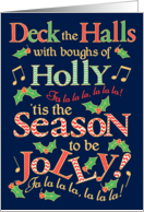 Christmas Deck the Halls with Holly, Season to be Jolly card