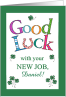 Custom Name Good Luck with New Job Clover and Horseshoe card
