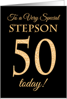 Chic 50th Birthday for Special Stepson, Gold Effect on Black card