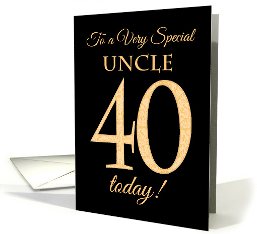 Chic 40th Birthday Card for Special Uncle card (1558208)