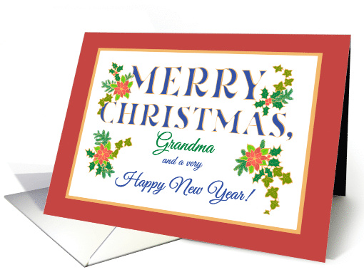 For Grandma at Christmas with Poinsettia Holly Ivy Fir Sprigs card