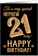 For Nephew 21st Birthday with Bright Patterns on Black card