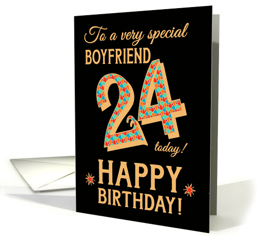 For Boyfriend 24th Birthday with Bright Patterns on Black card