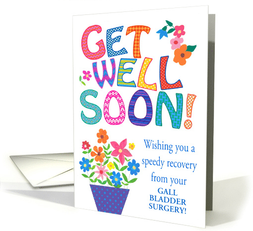 Custom Front Get Well from Gall Bladder Surgery with... (1704442)