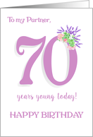 For Partner 70th Birthday with Lavender and Roses card
