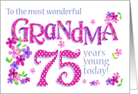 For Grandma 75th Birthday Text Based with Floral Patterns card