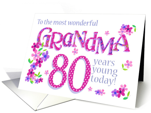 For Grandma 80th Birthday Text Based with Floral Patterns card