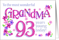 For Grandma 93rd Birthday Text Based with Floral Patterns card