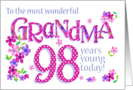 For Grandma 98th Birthday Text Based with Floral Patterns card
