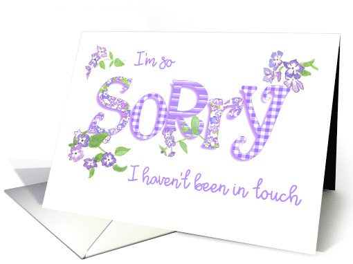 Apology Not in Touch with Phlox Flowers and Word Art card (1709452)