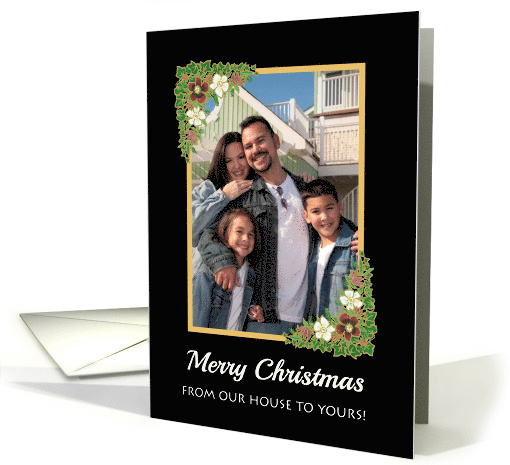 Christmas Roses Photo Upload From Our House to Yours card (1745858)