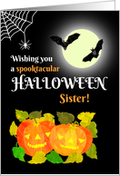 For Sister Halloween with Bats Pumpkins and Spider’s Web card