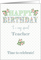 For Teacher Birthday with Dog Roses and Polkas card