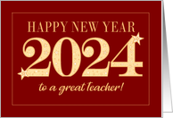 For Teacher New Year 2024 Gold Effect on Dark Red with Stars card