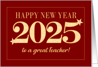 For Teacher New Year 2025 Gold Effect on Dark Red with Stars card