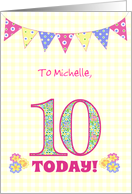 Custom Name Michelle 10th Birthday with Primrose Flowers and Bunting card