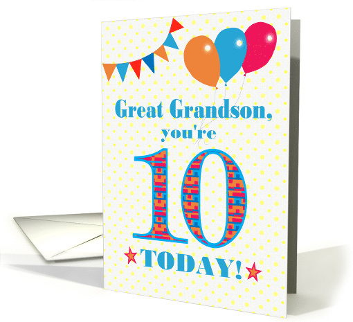 Great Grandson 10th Birthday with Bunting Stars and Balloons card