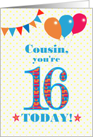 For Cousin16th Birthday with Bunting Stars and Balloons card