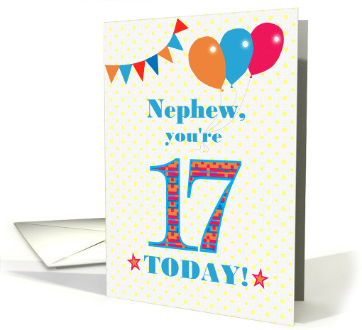 For Nephew 17th Birthday with Bunting Stars and Balloons card