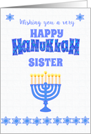 For Sister Hanukkah Greetings with Menorah and Stars of David card