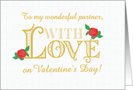 For Partner on Valentines Day with Red Roses and Love card