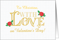 Custom Name on Valentines Day with Red Roses and Love card
