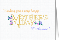 Custom Name Mother’s Day with Flowers and Gold Effect Lettering card