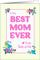 Best Mom Ever Mother’s Day From Both of Us Flowers Checks and Polkas card