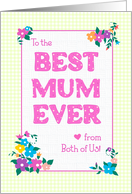 Best Mum Ever From Both of Us Mother’s Day Flowers Checks and Polkas card