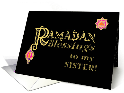 For Sister Ramadan Blessings Gold-effect on Black card (1762360)