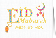 Eid Mubarak Greeting Across the Miles with Lanterns Moon and Stars. card