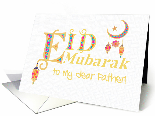 For Father Eid Mubarak Greeting with Lanterns Moon and Stars. card