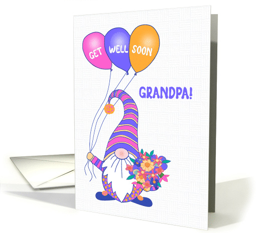 For Grandpa Get Well Gnome or Tomte with Balloons and Flowers card