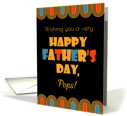 For Pops Father's Day Bold Art Deco Style on Black card (1767364)