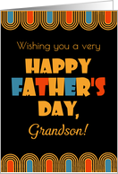 For Grandson Father’s Day Bold Art Deco Style on Black card