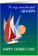 For Grandpa on Father’s Day with Sailboats at Sunset card