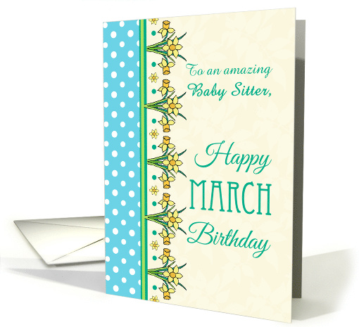 For Baby Sitter March Birthday with Pretty Daffodil... (1782516)