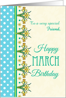 For Friend March Birthday with Pretty Daffodil Border and Polkas card