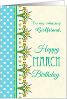 For Girlfriend March Birthday with Pretty Daffodil Border and Polkas card