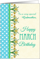 For Godmother March Birthday with Pretty Daffodil Border and Polkas card