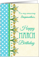 For Stepmother March Birthday with Pretty Daffodil Border and Polkas card