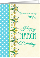 For Wife March Birthday with Pretty Daffodil Border and Polkas card