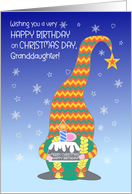 For Granddaughter Birthday on Christmas Day with Fun Gnome and Cake card