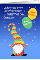 For Grandson Birthday on Christmas Day with Fun Gnome and Balloons card