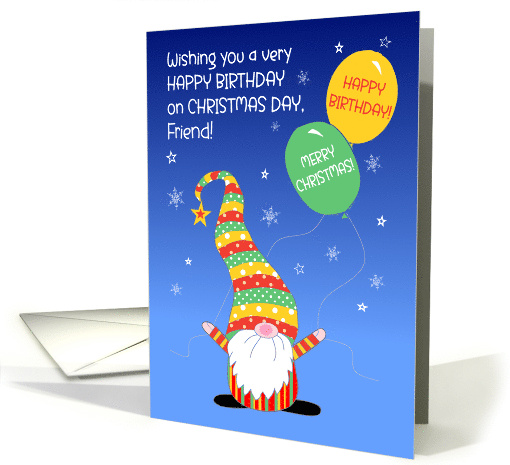 For Friend Birthday on Christmas Day with Fun Gnome and Balloons card