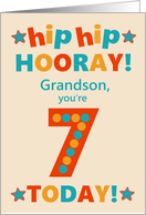 For Grandson 7th Birthday Bright Colours Hip Hip Hooray card