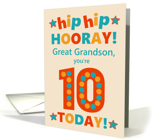 For Great Grandson 10th Birthday Bright Colours Hip Hip Hooray card