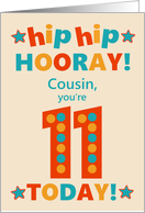 For Cousin 11th Birthday Bright Colours Hip Hip Hooray card