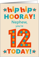 For Nephew 12th Birthday Bright Colours Hip Hip Hooray card